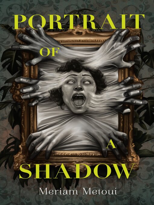 Title details for Portrait of a Shadow by Meriam Metoui - Available